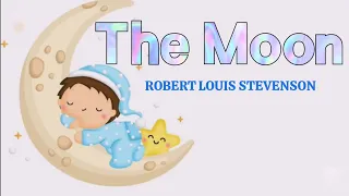 The Moon Poem | The Moon Poem By Robert Louis Stevenson | The Moon song | The Moon Poem Class 3