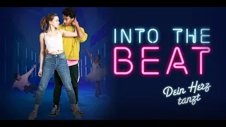 Into the Beat - Dein Herz tanzt I Offizieller Trailer