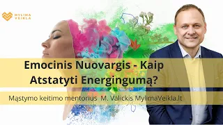 Emocinis Nuovargis - Kaip Atstatyti Energingumą?