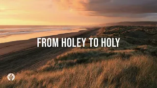 From Holey to Holy | Audio Reading | Our Daily Bread Devotional | June 1, 2024