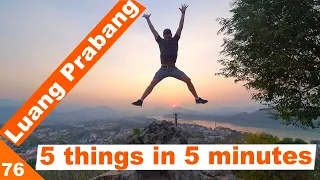 Luang Prabang Laos | 5 things to do in 5 minutes!