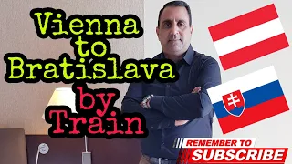 Vienna to Bratislava by train | Traveler777