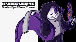 Underverse OST - Bruh [Epic!Sans Theme]