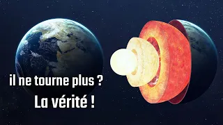 LE NOYAU TERRESTRE A ARRÊTÉ DE TOURNER ?! ( EXPLICATIONS & DEBUNK )