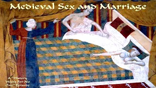 Medieval Sex and Marriage