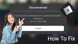 Fix You Have Been kicked Due to Unexpected Client Behavior | Error Code 268