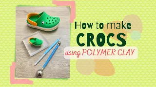 How to make CROCS | Polymer Clay tutorial