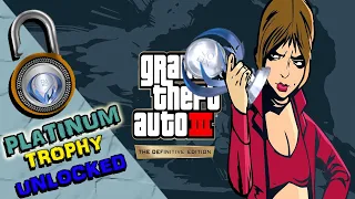 GRAND THEFT AUTO 3 DEFINITIVE EDITION PLATINUM TROPHY UNLOCKED - HOW I UNLOCKED ALL GTA 3 TROPHIES