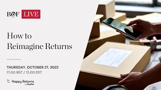 How to Reimagine Returns | #BoFLive