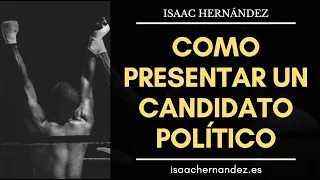 ESTRATEGIAS para ser un CANDIDATO POLÍTICO exitoso 👈 👈