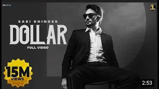 Dollar : Sabi Bhinder (Full Video) Latest Punjabi Song 2020 | New Punjabi Songs | #latestnewsong2021