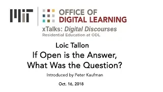 xTalk Oct. 16, 2018: If Open is the Answer, What Was the Question?