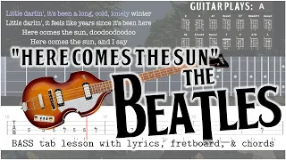 Learn to play the Beatles' "Here Comes the Sun" with this easy lesson (Bass tab, lyrics, & chords)