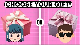 Choose your GIFT 🎁 | Girl 👧 vs Boy 👦  edition