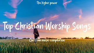 Top Christian Worship Songs 2023 ~ Playlist Hillsong Praise & Worship Songs