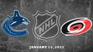 NHL Canucks vs Hurricanes | Jan.15, 2022