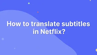 Translate Netflix subtitles right with eLang Extension. Quick tutorial for smart translator