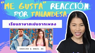 'ME GUSTA'  Reacción por Tailandesa | Shakira & Anuel AA  | เรียนภาษาสเปนจากเพลง - Be with Bee