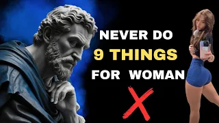 9 Things Smart Men Should Never Do With Women | Mastering Stoicism