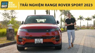 Trải nghiệm chi tiết Range Rover Sport 2023 từ đường trường tới offroad - Một chiếc SUV mơ ước!