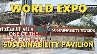 The Sustainability Pavilion - TOP 3 Pavilions at World Expo 2020 Dubai - | Part 2/3
