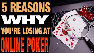 Online Poker Strategy 2023 ✅Top 5 Reasons You're Losing at Online Poker