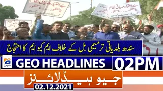 Geo News Headlines Today 02 PM | MQM Protest | Sindh Local Government Amendment Bill | 2nd December