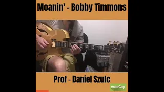 Moanin' - Bobby Timmons - Daniel Szulc