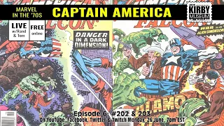 Captain America Ep. 6! Jack Kirby @ Marvel in the '70s