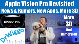 Apple Vision Pro Revisited: May 2024 Update