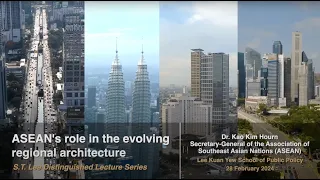 [S.T. Lee Distinguished Lecture] ASEAN's role in the evolving regional architecture