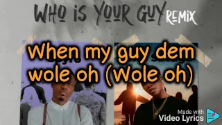 Spyro ft Tiwa Savage  - Who is your guy (remix) (lyrics video)