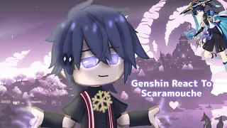 Genshin Impact Reacts To Scaramouche || In Honor of 3.2-3.3 Updates ||