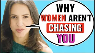 5 Brutal Reasons Women AREN’T Falling For You (Easy To Fix & In Your Control)