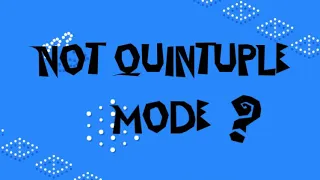 [Geometry Dash 2.11 - Weird] “Not Quintuple Mode” By ItsDubVip