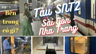 #96 Lần đầu đi tàu SNT2 chất lượng cao Sài Gòn-Nha Trang/ Night train SNT2 Ho Chi Minh to Nha Trang
