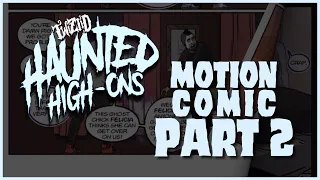 Twiztid Haunted High Ons Motion Comic - Part 2