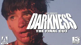 Leif Jonker's DARKNESS: THE FINAL CUT on ARROW VIDEO BLU-RAY!