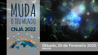 Congresso Nacional JA | Sábado Manhã - 25.02.2022