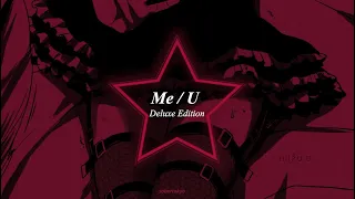 Me / U Deluxe Edition - XXKATUSJINSUX (lyrics)