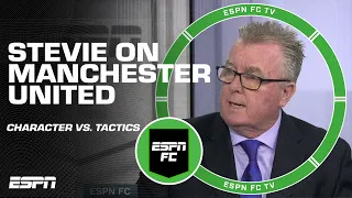 Steve Nicol points to Manchester United's character as their problem, not their tactics | ESPN FC
