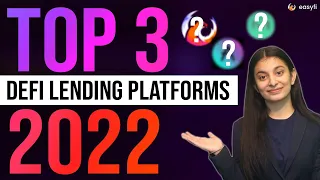 Top 3 DeFi Lending Platforms Of 2022 | Lend & Earn Crypto Easily With These DeFi Lending Platforms