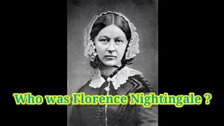 Who was Florence Nightingale? The lady with the lamp.