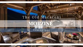 Tour of The Old Macaroni, Morzine | Luxury Chalets Morzine | Leo Trippi