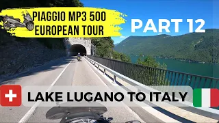 Lake Lugano to Italy - Piaggio MP3 500 + BMW GSA European Tour - Part 12