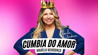 Marília Mendonça - Cumbia do Amor (Letra Oficial) - Decretos Reais 3
