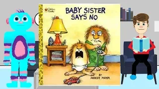 Baby Sister Says NO by Mercer Mayer Books Read Aloud for Kids
