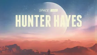 Shades of You - Hunter Hayes [Space Tapes]