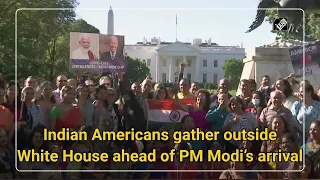 Indian Americans gather outside White House ahead of PM Modi’s arrival