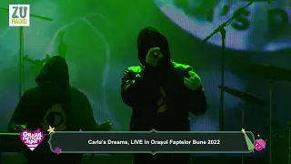 Carla's Dreams, LIVE în Orașul Faptelor Bune 2022